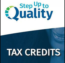 Tax Credits Are Available to Support Quality Child Care Programs and Staff